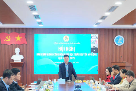 Công đoàn Đại học Thái Nguyên: Chủ động, linh hoạt trong triển khai hoạt động, thích ứng với bối cảnh thiên tai và chuyển đổi số