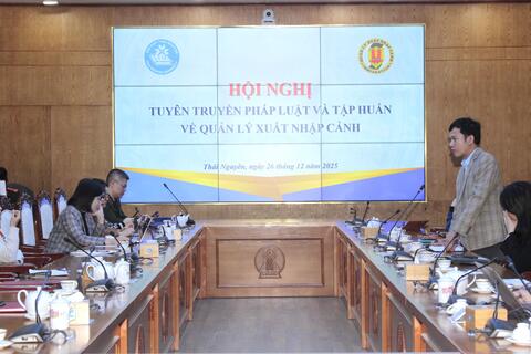 Đại học Thái Nguyên phối hợp tổ chức hội nghị tuyên truyền pháp luật và tập huấn về quản lí xuất nhập cảnh