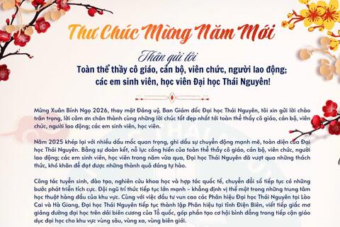 Thư chúc mừng năm mới Bính Ngọ 2026 của Giám đốc Đại học Thái Nguyên