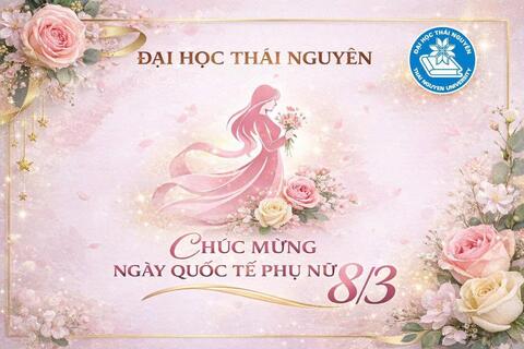 Chúc mừng ngày Quốc tế Phụ nữ 8/3