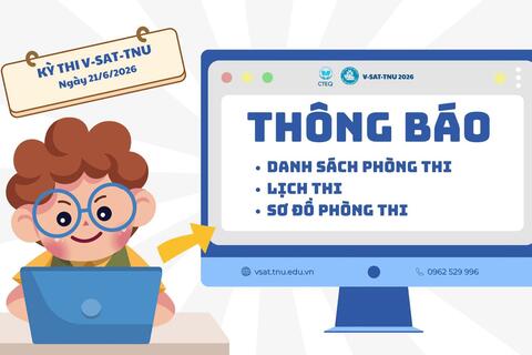 Trung tâm Khảo thí và Quản lý chất lượng giáo dục – Đại học Thái Nguyên công bố lịch thi và danh sách phòng thi V-SAT đợt thi ngày 21/6/2026