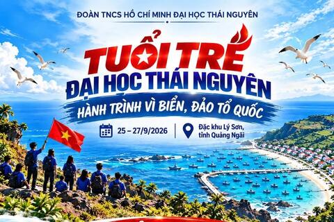 Đoàn Thanh niên Đại học Thái Nguyên tổ chức Hội nghị tổng kết công tác Đoàn và Hành trình vì biển, đảo Tổ quốc năm 2026 tại Đặc khu Lý Sơn