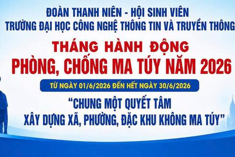 Sôi nổi các hoạt động hưởng ứng Tháng hành động phòng, chống ma túy năm 2026 trong sinh viên