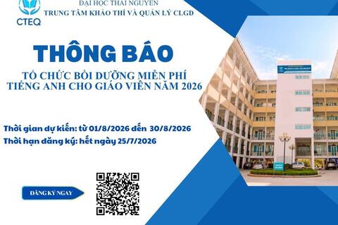 Trung tâm Khảo thí và Quản lý chất lượng giáo dục – Đại học Thái Nguyên mở lớp bồi dưỡng tiếng Anh miễn phí dành cho giáo viên năm 2026